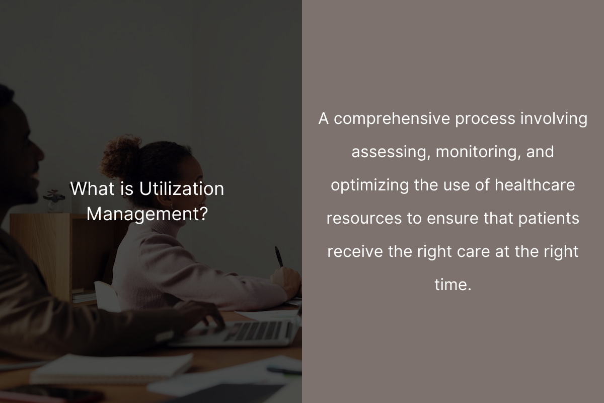 Optimizing Utilization Management in Healthcare